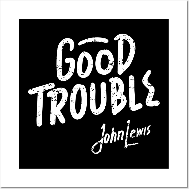 john lewis get in good trouble Wall Art by iceiceroom